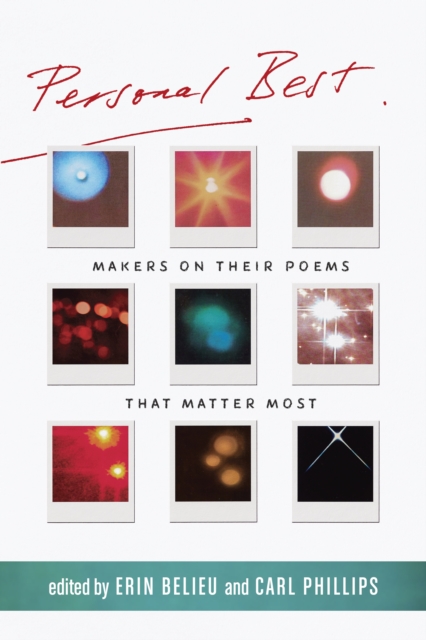 Personal Best : Makers on Their Poems that Matter Most, EPUB eBook