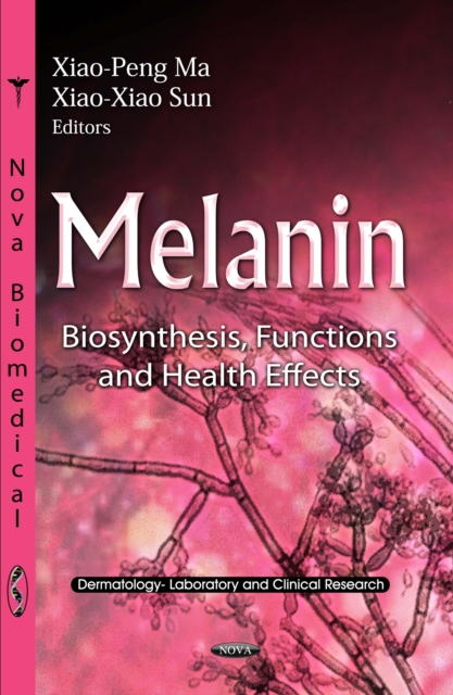Melanin : Biosynthesis, Functions and Health Effects, PDF eBook
