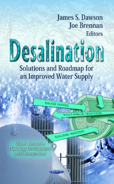 Desalination : Solutions & Roadmap for an Improved Water Supply, Hardback Book