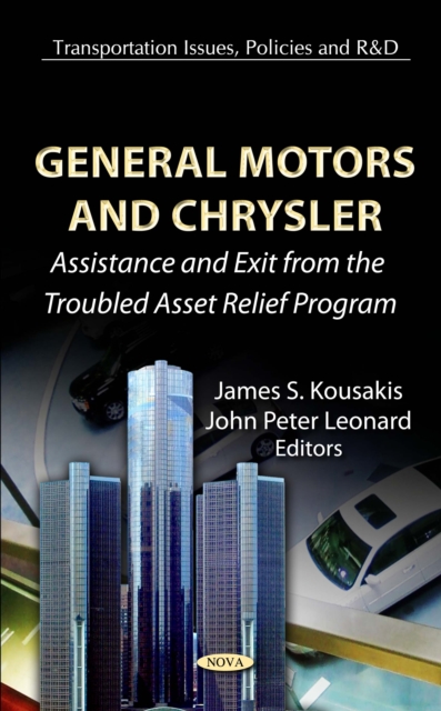 General Motors and Chrysler : Assistance and Exit from the Troubled Asset Relief Program, PDF eBook