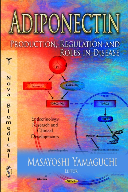 Adiponectin : Production, Regulation & Roles in Disease, Hardback Book