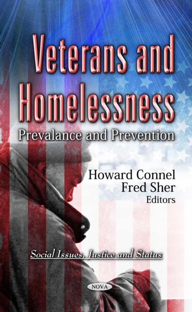 Veterans and Homelessness: Prevalance and Prevention, PDF eBook