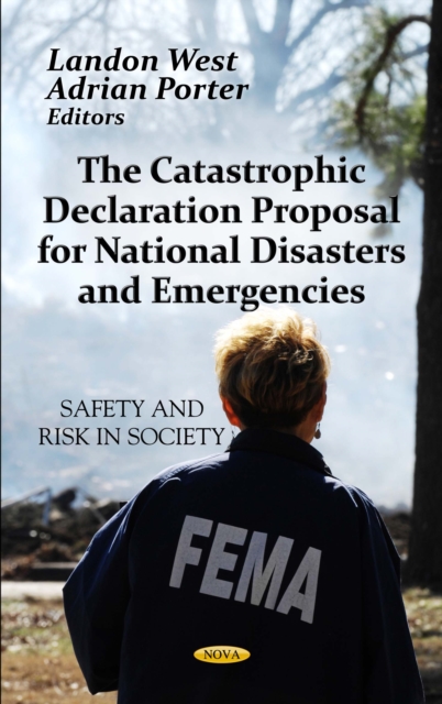 The Catastrophic Declaration Proposal For National Disasters and Emergencies, PDF eBook