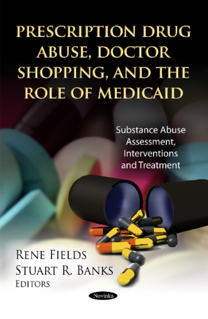 Prescription Drug Abuse, Doctor Shopping & the Role of Medicaid, Paperback / softback Book