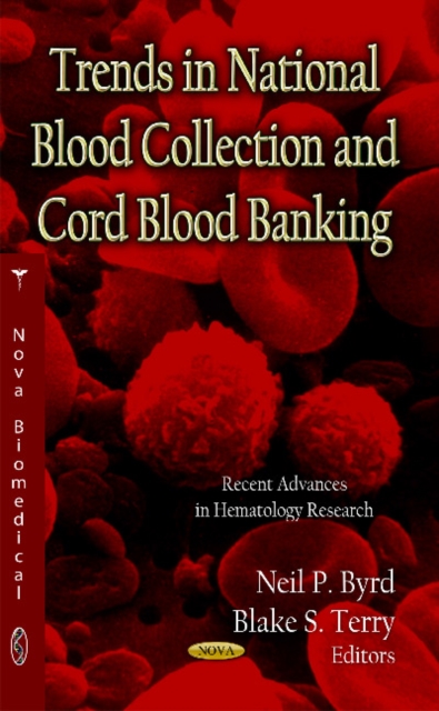 Trends in National Blood Collection & Cord Blood Banking, Hardback Book