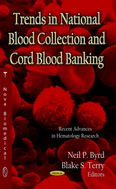 Trends in National Blood Collection and Cord Blood Banking, PDF eBook