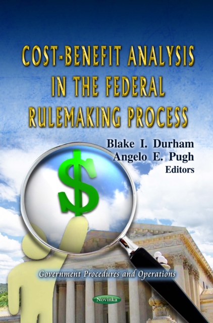 Cost-Benefit Analysis in the Federal Rulemaking Process, PDF eBook