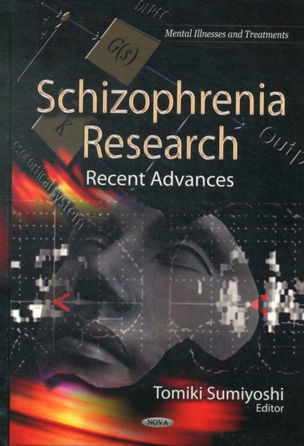 Schizophrenia Research : Recent Advances, Hardback Book