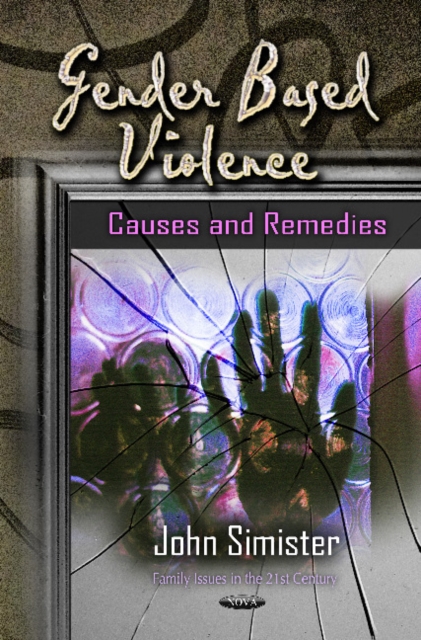 Gender Based Violence : Causes & Remedies, Hardback Book