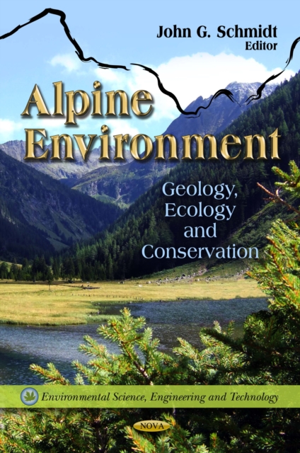 Alpine Environment : Geology, Ecology and Conservation, PDF eBook