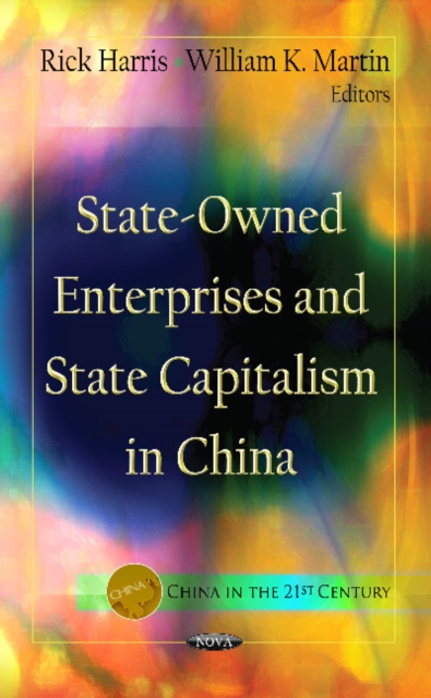 State-Owned Enterprises & State Capitalism in China, Hardback Book
