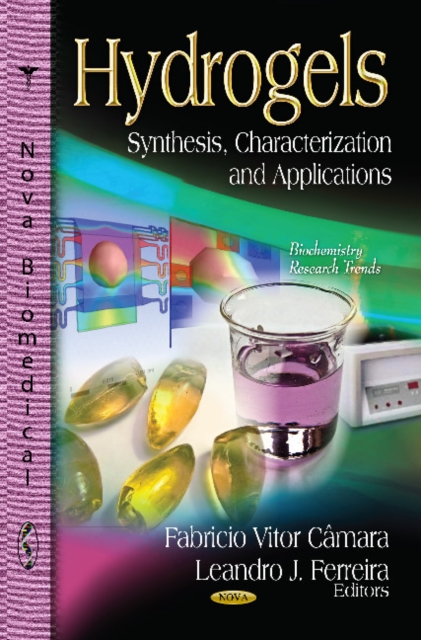 Hydrogels : Synthesis, Characterization & Applications, Hardback Book