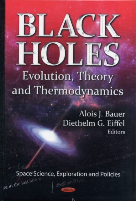 Black Holes : Evolution, Theory & Thermodynamics, Hardback Book