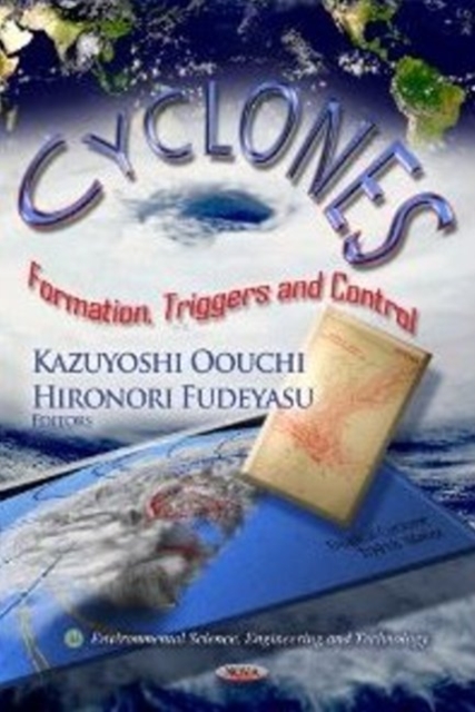 Cyclones : Formation, Triggers & Control, Hardback Book