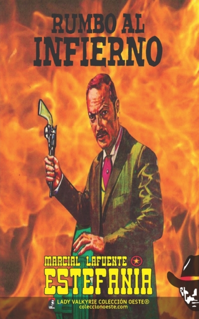 Rumbo al infierno (Coleccion Oeste), Paperback / softback Book
