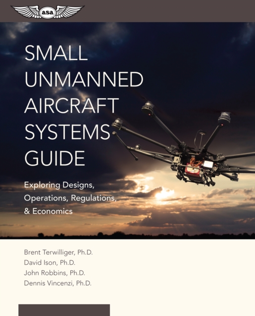 Small Unmanned Aircraft Systems Guide, PDF eBook