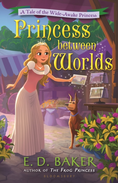 Princess between Worlds : A Tale of the Wide-Awake Princess, Hardback Book