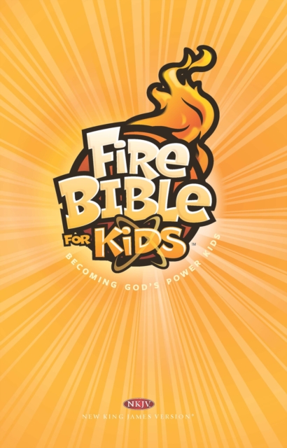 NKJV Fire Bible for Kids, Hardback Book