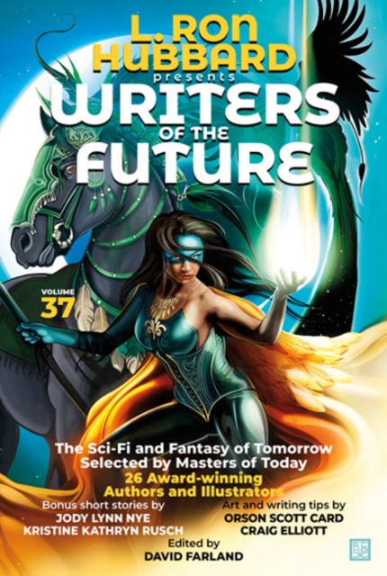 L. Ron Hubbard Presents Writers of the Future Volume 37 : Bestselling Anthology of Award-Winning Science Fiction and Fantasy Short Stories, Paperback / softback Book