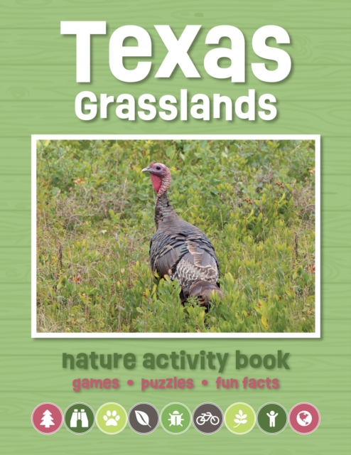 Texas Grasslands Nature Activity Book : Games & Activities for Young Nature Enthusiasts, Paperback / softback Book