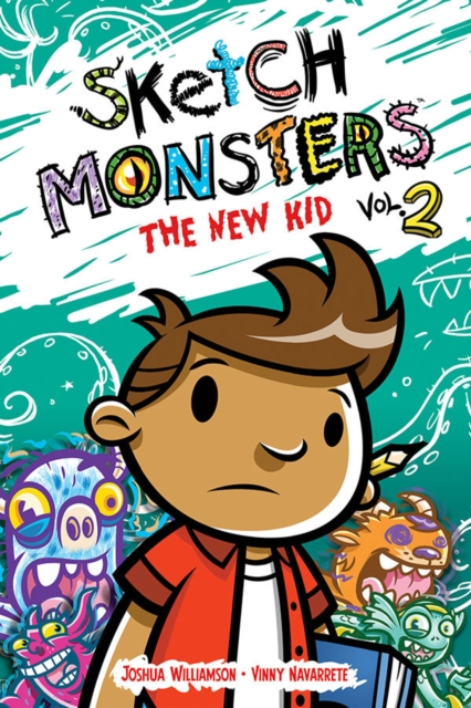 Sketch Monsters Book 2 : The New Kid, Hardback Book