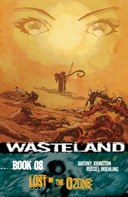 Wasteland Volume 8 : Lost in the Ozone, Paperback / softback Book