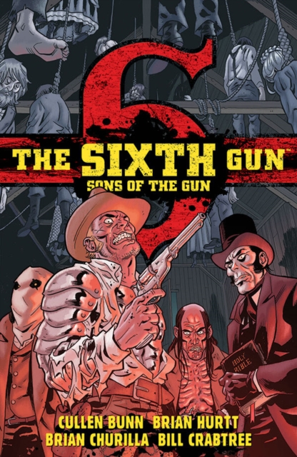 The Sixth Gun: Sons of the Gun, Paperback / softback Book
