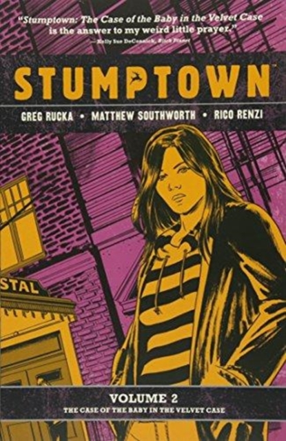 Stumptown Vol. 2 : The Case of the Baby in the Velvet Case, Paperback Book