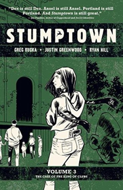 Stumptown Vol. 3 : The Case of the King of Clubs, Paperback Book