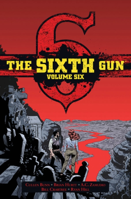 Sixth Gun Deluxe Edition Volume 6, Hardback Book