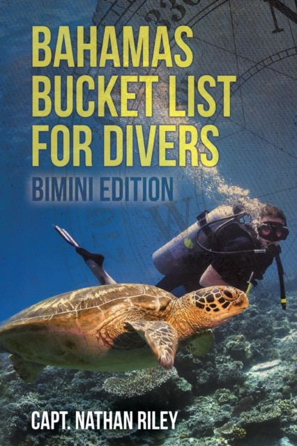 Bahamas Bucket List for Divers : Bimini Edition, Paperback / softback Book