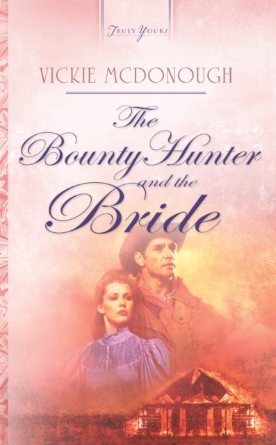 The Bounty Hunter And The Bride, EPUB eBook