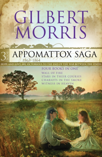 The Appomattox Saga Omnibus 3 : Four Books in One, EPUB eBook
