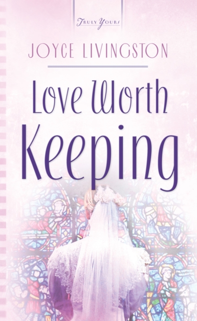 Love Worth Keeping, EPUB eBook