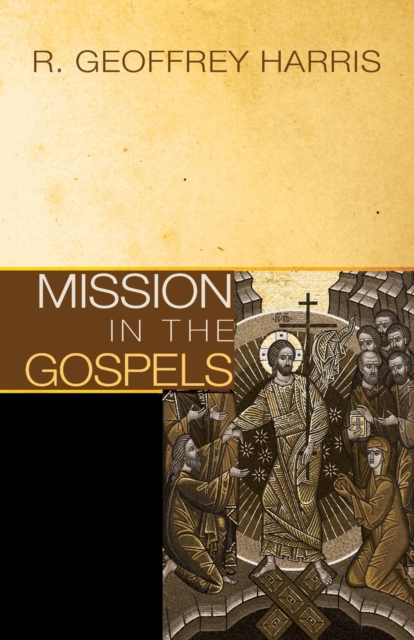 Mission in the Gospels, Paperback / softback Book
