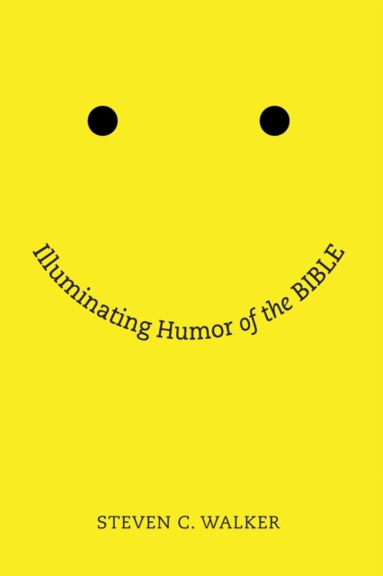 Illuminating Humor of the Bible, Paperback / softback Book