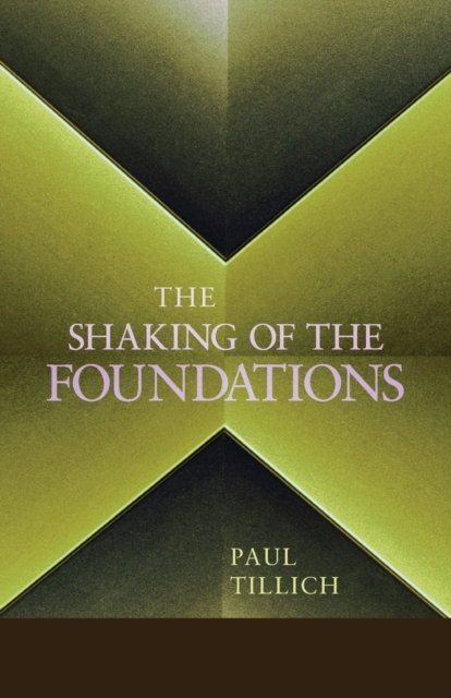 The Shaking of the Foundations, Paperback / softback Book