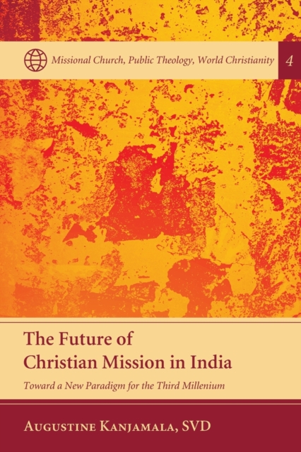 The Future of Christian Mission in India, Paperback / softback Book