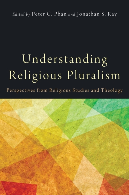 Understanding Religious Pluralism, Paperback / softback Book