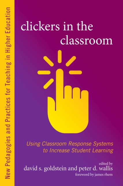 Clickers in the Classroom : Using Classroom Response Systems to Increase Student Learning, Hardback Book