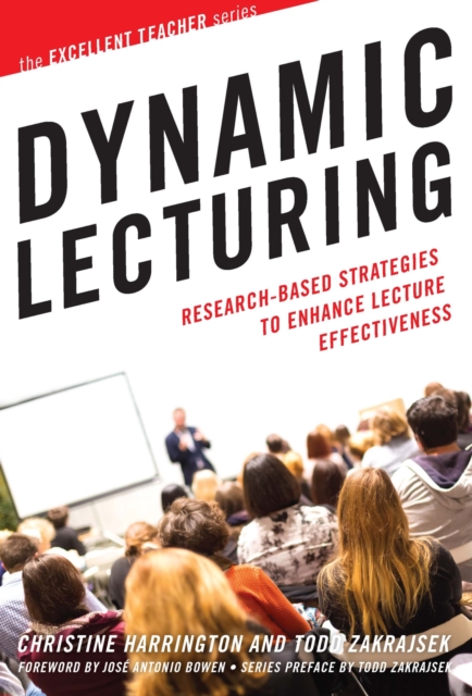 Dynamic Lecturing : Research-Based Strategies to Enhance Lecture Effectiveness, Paperback / softback Book