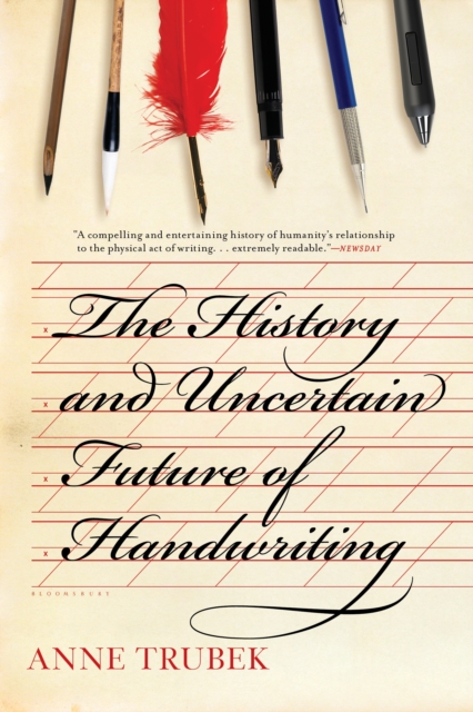 The History and Uncertain Future of Handwriting, EPUB eBook