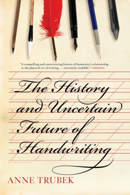 The History and Uncertain Future of Handwriting, Paperback Book