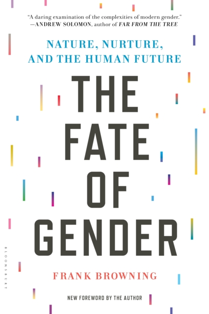 The Fate of Gender : Nature, Nurture, and the Human Future, EPUB eBook