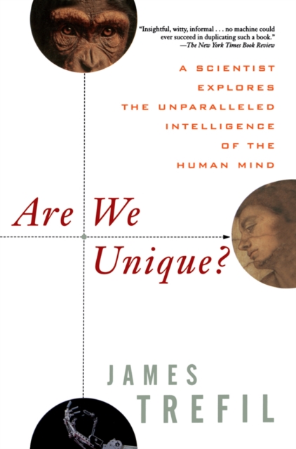 Are We Unique : A Scientist Explores the Unparalleled Intelligence of the Human Mind, EPUB eBook