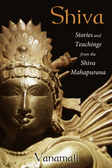 Shiva : Stories and Teachings from the Shiva Mahapurana, Paperback / softback Book