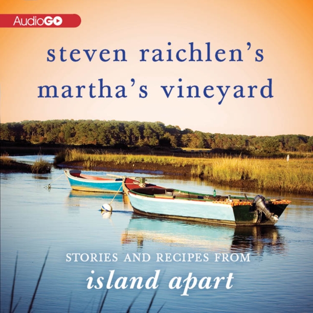 Steven Raichlen's Martha's Vineyard, eAudiobook MP3 eaudioBook