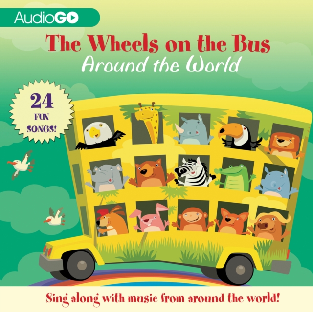 The Wheels on the Bus Around the World, eAudiobook MP3 eaudioBook