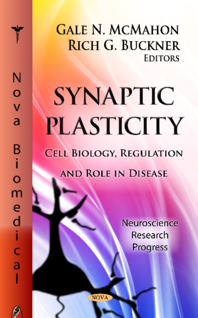 Synaptic Plasticity : Cell Biology, Regulation & Role in Disease, Hardback Book