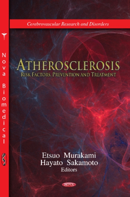 Atherosclerosis : Risk Factors, Prevention & Treatment, Hardback Book